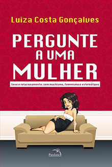 Luiza Costa Gonçalves – Pergunte a uma mulher