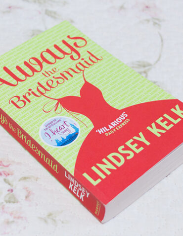 Lindsey Kelk – Always the bridesmaid